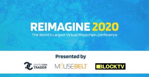 Reimagine 2020 logo. Hosted by BlockTV MouseBelt and Crypto Coin Trader