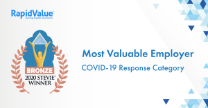 RapidValue has been named the winner of a Bronze Stevie® Award in the ‘Most Valuable Company’ category in the fifth annual Stevie Awards for Great Employers