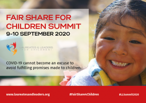 Today, Laureates and Leaders for Children announced a global virtual summit which will take place on September 9-10, 2020 bringing together Nobel laureates and leading international figures from every section of society to work together to demand a fair share for the world’s most marginalised children during and beyond COVID-19