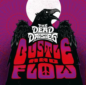 “BUSTLE AND FLOW” The new single by rock band The Dead Daisies, Cover Artwork.