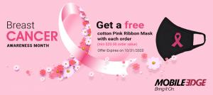 To help increase breast cancer awareness, Mobile Edge is giving away a free pink ribbon cotton face mask with each order (min Pink Ribbon Face Masks in Support of Breast Cancer Awareness