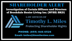 The Law Offices of Timothy L. Miles, who that it is investigating certain officers and directors of Brookdale Senior Living Inc